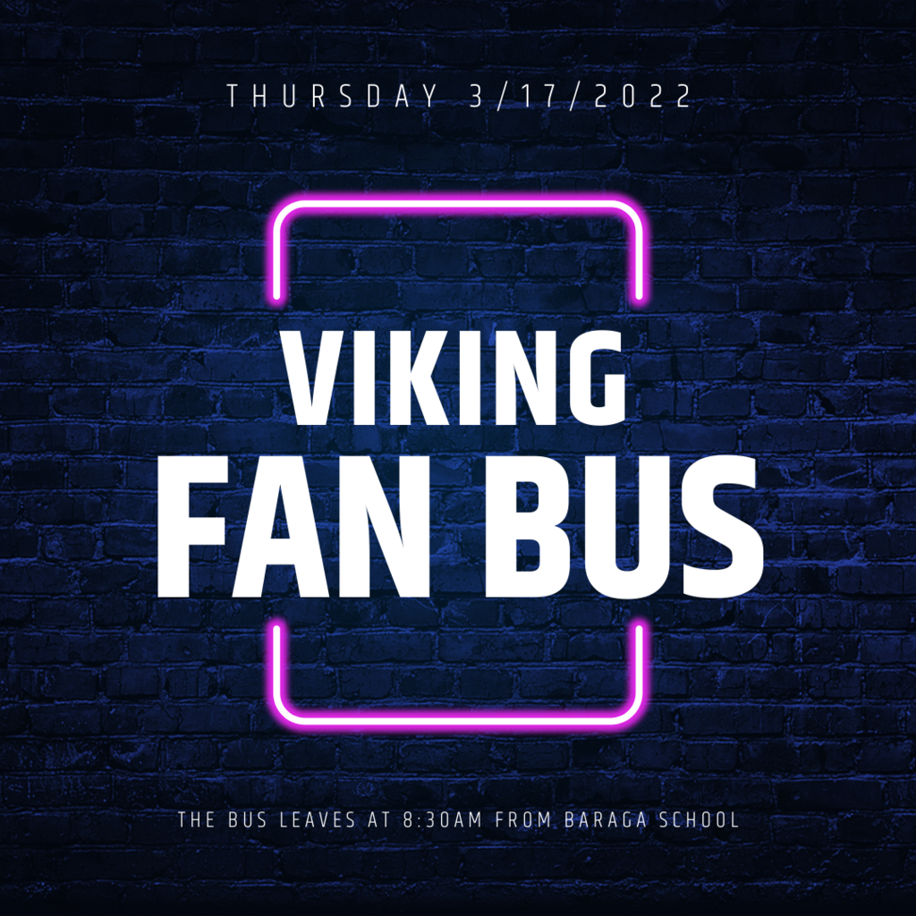 Viking Fan Bus 3/17/22 at 8:30AM at BAS.